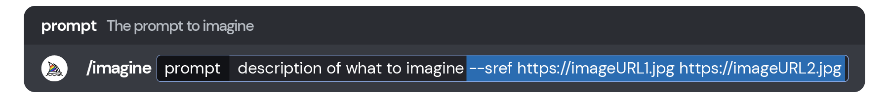 Discord 消息发送框的图像，显示使用 --sref 样式引用的示例 /imagine 命令：/imagine 提示描述要想象的内容 --sref https://imageURL1.jpg https://imageURL2.jpg